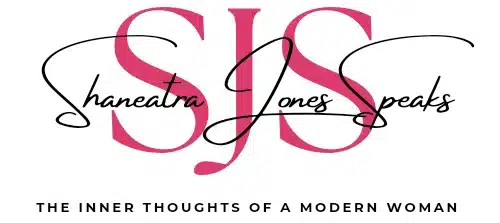 Logo for Shaneatra Jones Speaks. The image is SJS with Shaneatra Jones Speaks written over it. and The Inner Thoughts of A Modern Woman below.